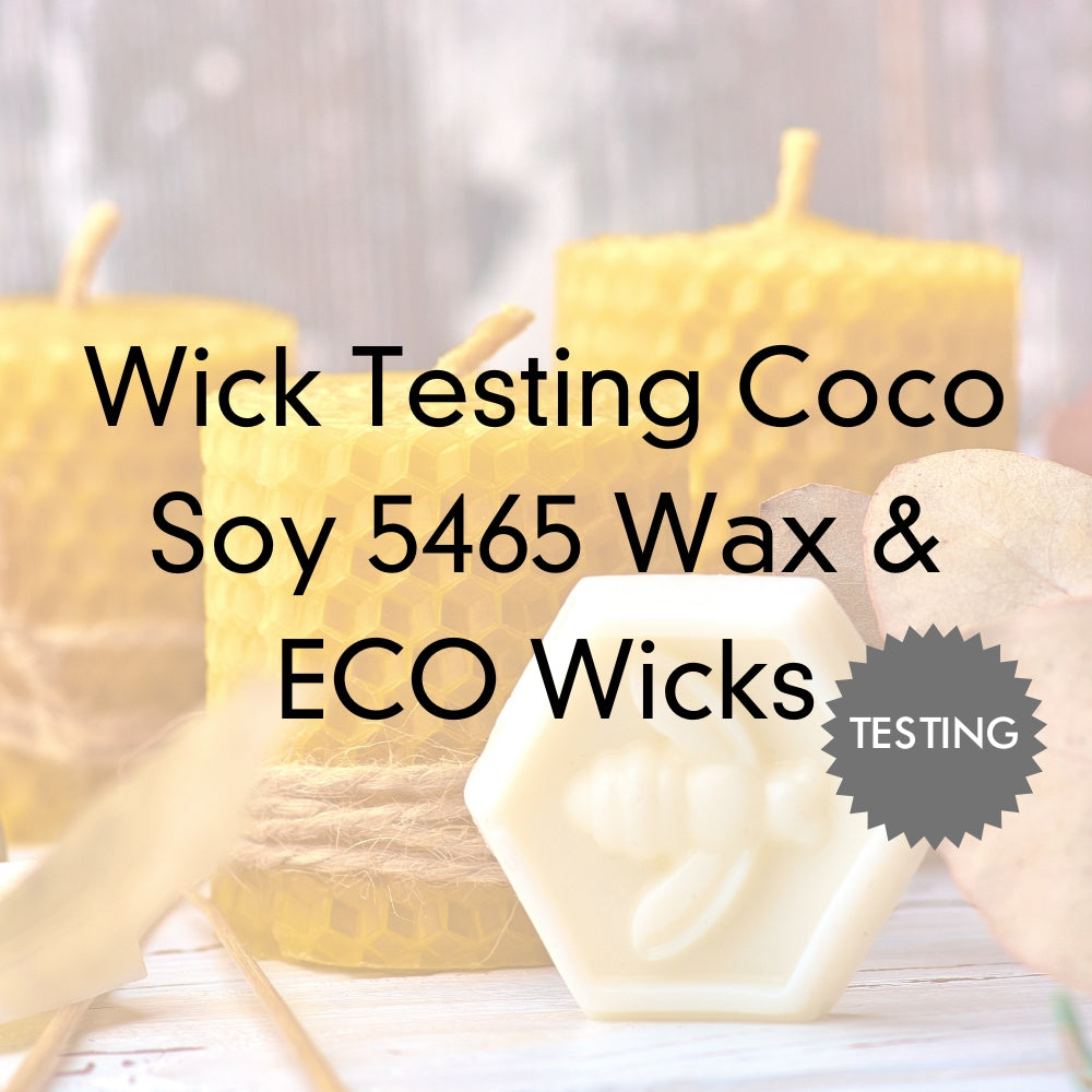 Wick Testing Titan Wax Natural 5465 Coco Soy Wax & ECO Wicks