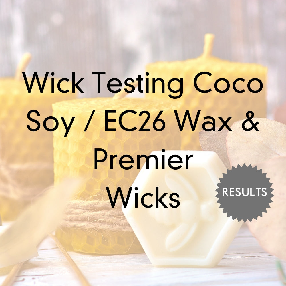 Wick Testing Coco Soy / EC26 Wax & Premier Wicks